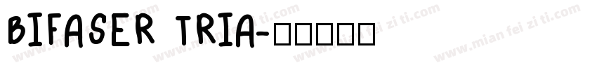 BIFASER TRIA字体转换